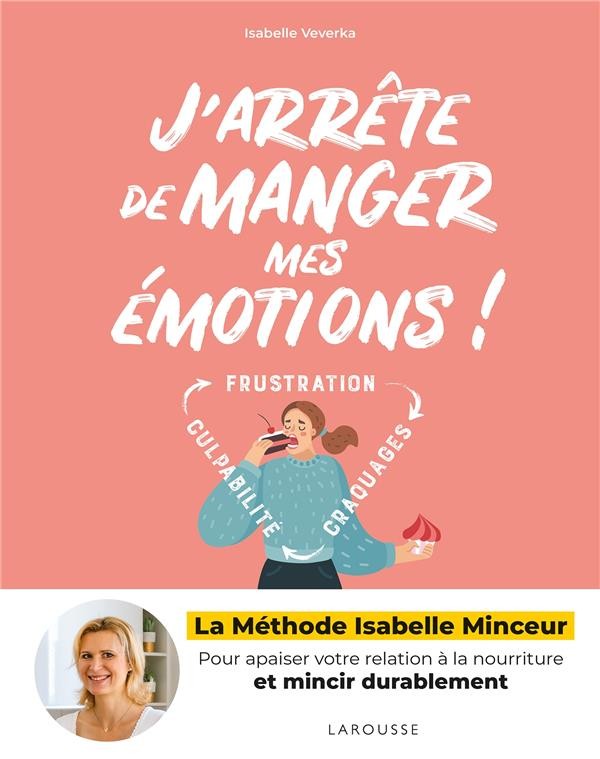 J'arrête de manger mes émotions !