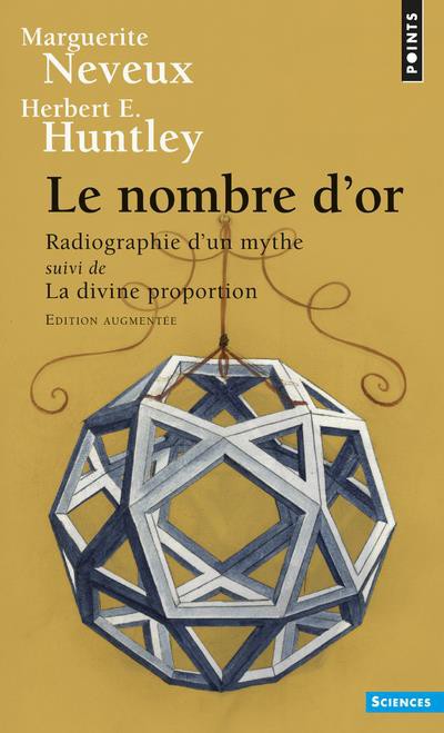 Le nombre d'or, divine proportion .