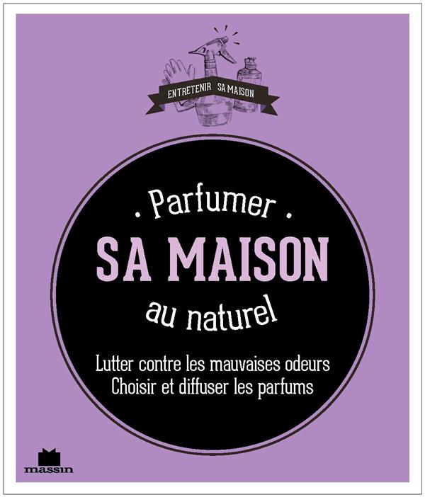 Parfumer naturellement sa maison : astuces - Côté Maison