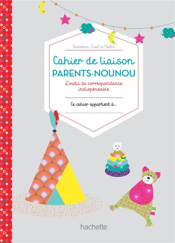 mon carnet de Nounou ; carnet de liaison parents/nounou
