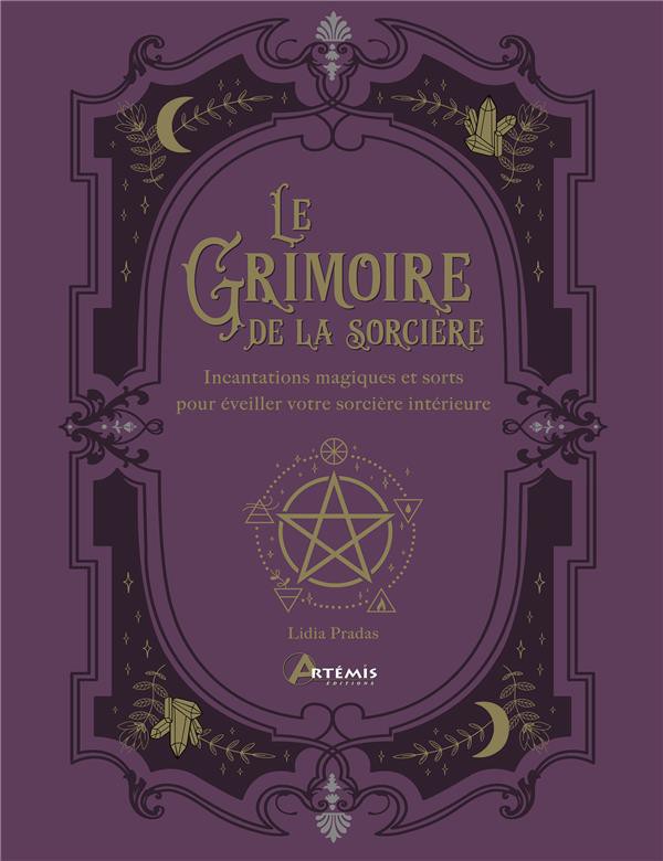 Grimoire De Sorcieres ; Sorts Et Potions Magiques