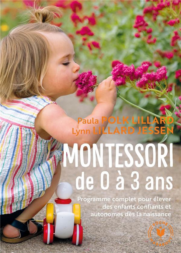 Montessori de 0 à 3 ans - Apprends moi à être moi même