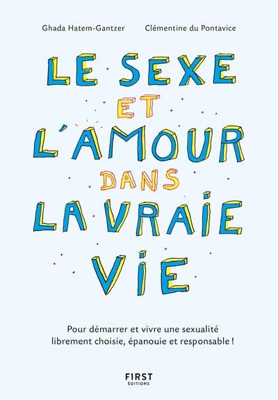 Amour, sexe, les réponses aux questions des ados : manuel illustré