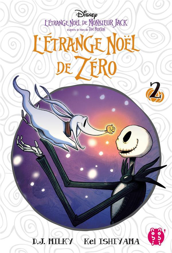 L'Etrange Noël de Zéro T01: D'après le film de Tim Burton : L'Etrange Noël  de Monsieur Jack