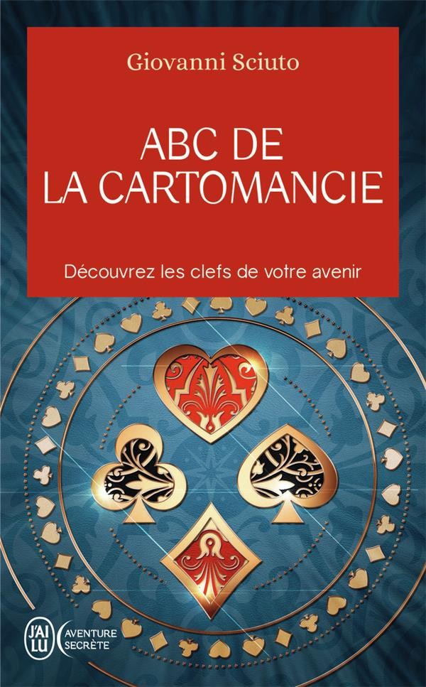 abc de la cartomancie : découvrez les clefs de votre avenir