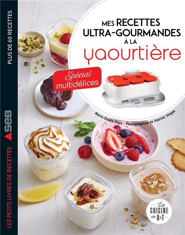 30 recettes à la yaourtière