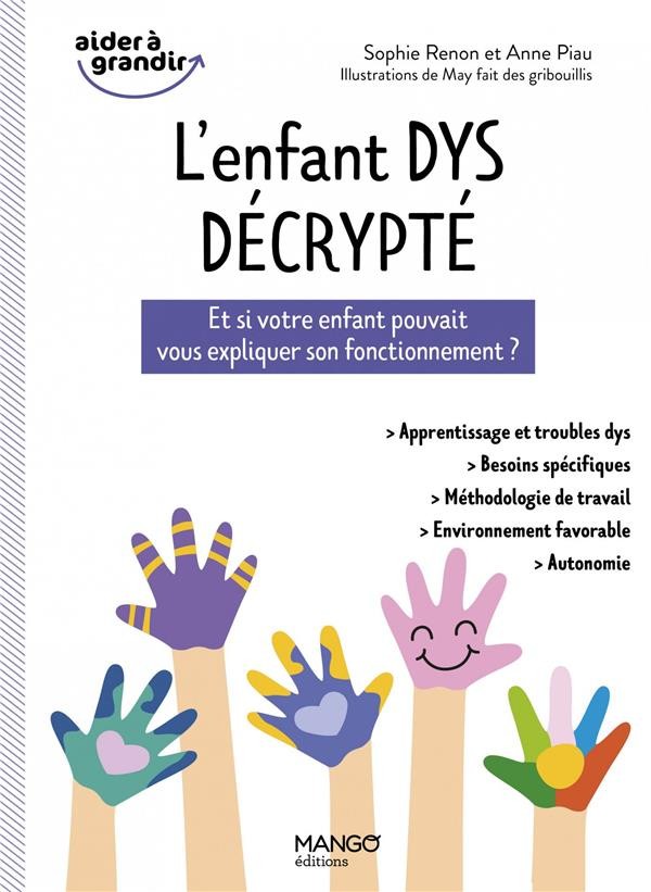 L'enfant DYS décrypté : et si votre enfant pouvait vous expliquer son  fonctionnement ?