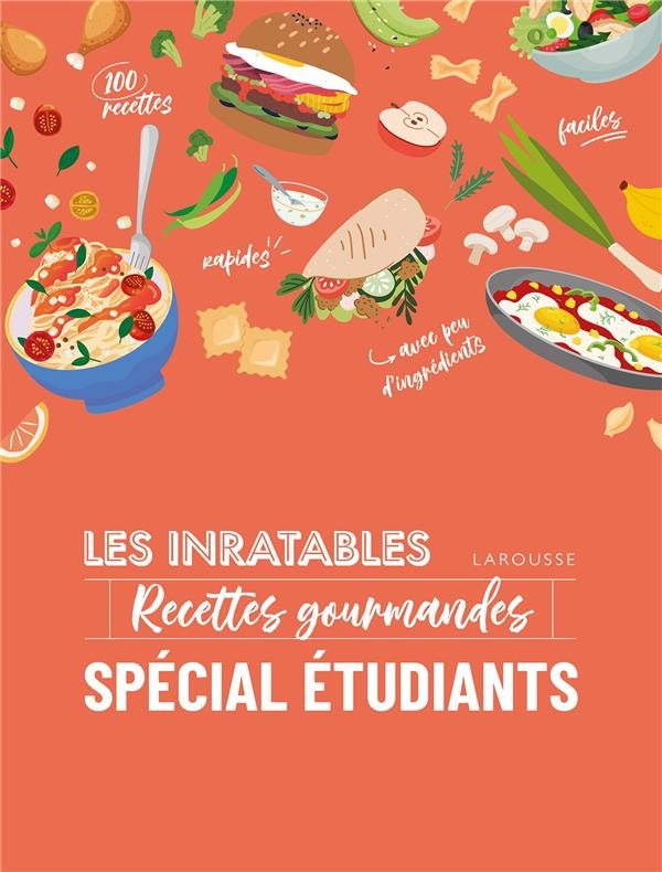 Mieux manger sans se ruiner, 150 recettes faciles et abordables