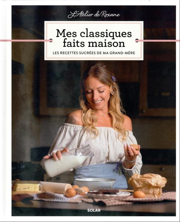 L'atelier de Roxane - Recettes en famille - cartonné - Roxane