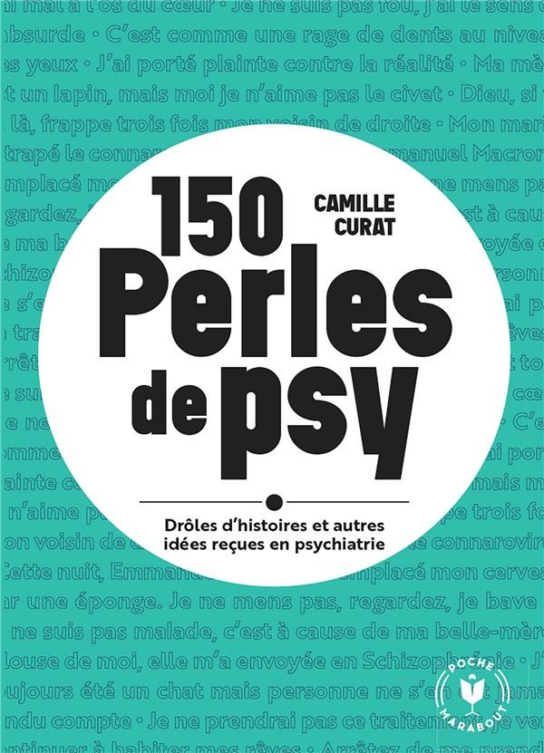 150 perles de psy dr les d histoires et autres id es re ues en