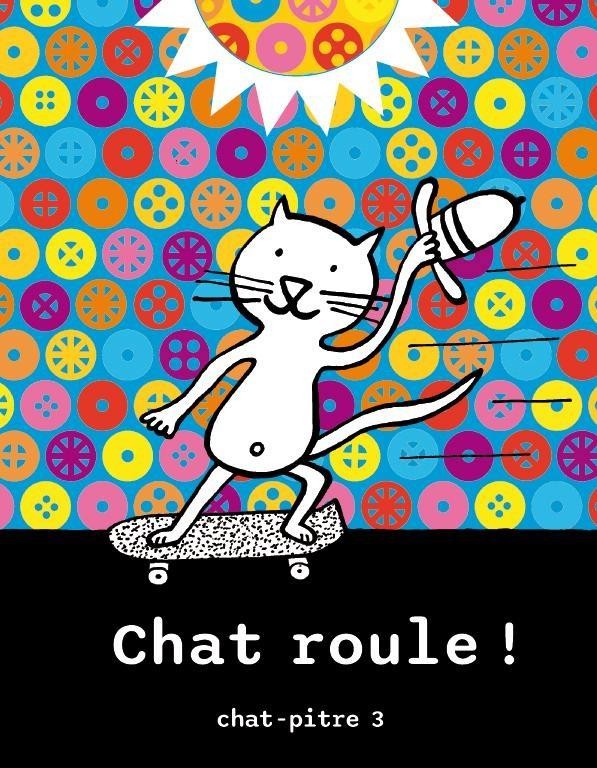 Chat roule ! chat-pitre 3