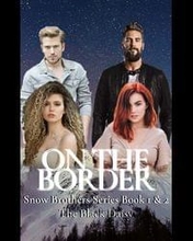 On The Border - Marry Him Or Die