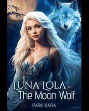 Luna Lola-The Moon Wolf
