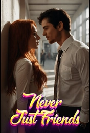 Never Just Friends
