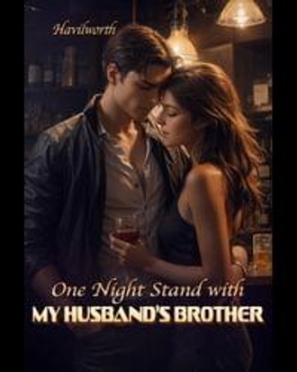 One Night Stand With My Husband’s Brother