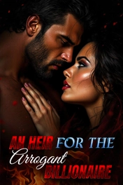 An Heir for the Arrogant Billionaire