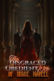 The Disgraced Obedient Wife of House Marell