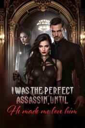 I Was The Perfect Assassin, Until He Made Me Love Him