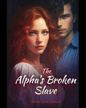 The Alpha's Broken Slave