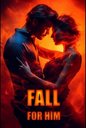 Fall for Him (Forbidden Series Book Three)