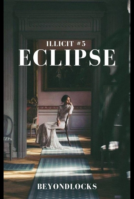 ILLICIT 5: Eclipse