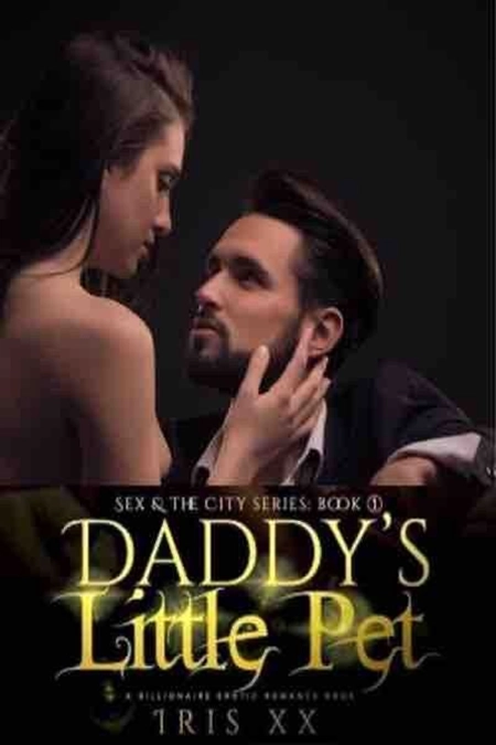 Daddy’s Little Pet | 18+