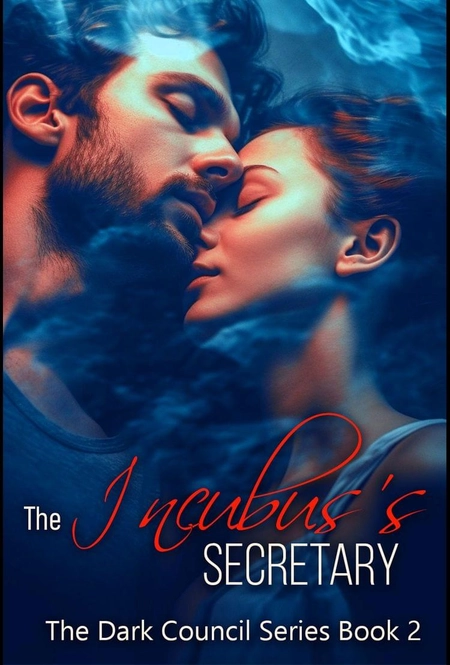 The Incubus's Secretary (The Dark Council Series Book 2)