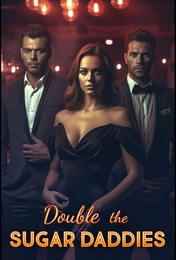 Double the sugar daddies