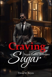 Craving Sugar (Sugar Daddy Romance)