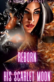 Reborn - His Scarlet Moon