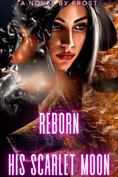 Reborn - His Scarlet Moon