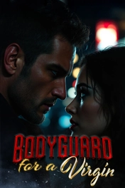 Bodyguard For A Virgin