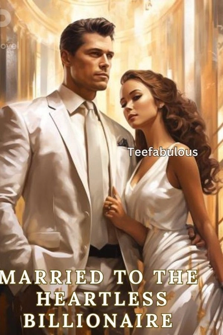 Married to the heartless Billionaire
