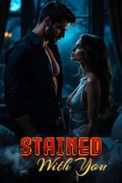 Stained With You