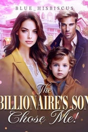 The Billionaire's Son Chose Me!