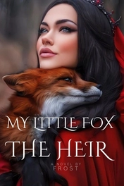 My Little Fox - The Heir