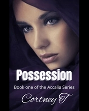 Possession, Book One of The Accalia Series