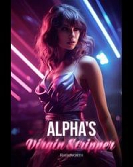 Alpha’s Virgin Stripper