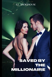 Saved By The Millionaire