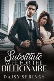 Substitute Wife For The Billionaire