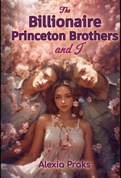 The Billionaire Princeton Brothers and I