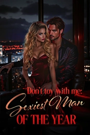 Don't toy with me: sexiest man of the year