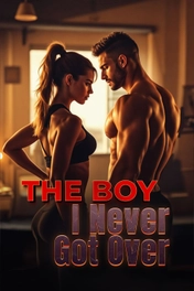 The Boy I Never Got Over