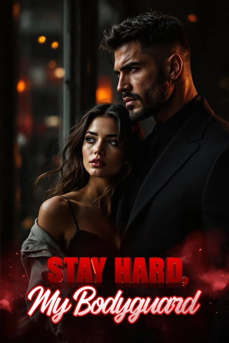Stay Hard, My Bodyguard