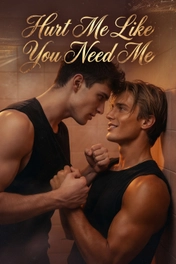 Hurt Me Like You Need Me