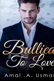 Bullied To Love