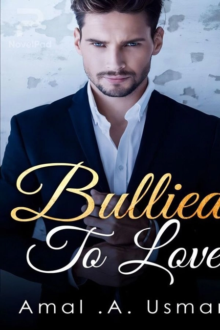 Bullied To Love