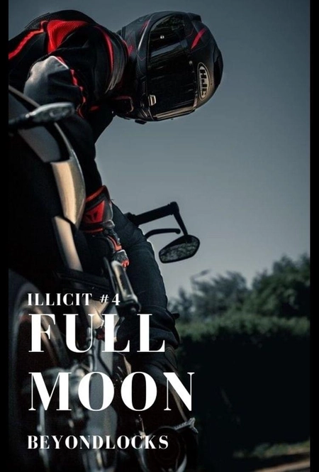 ILLICIT 4: Full Moon