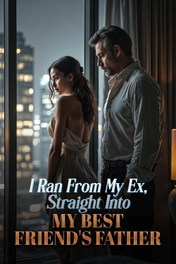 I Ran From My Ex, Straight Into My Best Friend's Father