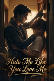 Hate Me Like You Love Me
